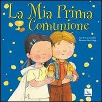 La mia prima comunione. Ediz. illustrata - Berta Garcia Sabatés - Libro Editrice Elledici 2010 | Libraccio.it