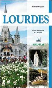 Lourdes. Guida pastorale