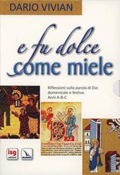 E fu dolce come miele. Riflessioni sulla parola di Dio domenicale festiva