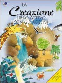 La creazione. Libro attivo con gli adesivi. Ediz. illustrata - Su Box, Alison Atkins, Alison Atkins - Libro Editrice Elledici 2010 | Libraccio.it