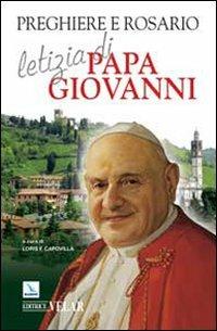 Preghiere e rosario letizia di papa Giovanni  - Libro Editrice Elledici 2010, Celebrare Maria | Libraccio.it