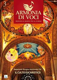 Repertorio liturgico nazionale Cei: il culto eucaristico. Armonia di voci. N. 3 luglio-settembre 2010. Con CD Audio. Vol. 3  - Libro Editrice Elledici 2010, Sussidi per il canto liturgico | Libraccio.it