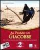 Al pozzo di Giacobbe. Testo di IRC. Con espansione online. Vol. 2