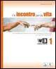 Un incontro per la vita. Corso di religione cattolica. Vol. 1-2-3. Con la Bibbia. Passi scelti. Con espansione online - Michele Contadini - Libro Editrice Elledici 2011 | Libraccio.it