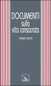 Documenti sulla vita consacrata 1996-2010