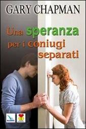 Una speranza per i coniugi separati