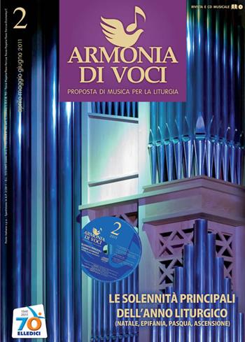 Armonia di voci (2011). Con CD Audio. Vol. 2: Solennità principali dell'anno liturgico (Natale, Epifania, Pasqua, Ascensione)  - Libro Editrice Elledici 2011, Armonia di voci | Libraccio.it