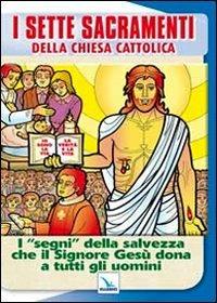 I sette sacramenti della Chiesa cattolica - Gaetano Brambilla, Guerrino Pera - Libro Editrice Elledici 2012, Meditare | Libraccio.it