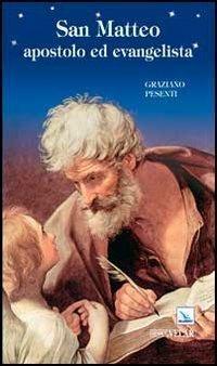 San Matteo apostolo ed evangelista - Graziano Pesenti - Libro Editrice Elledici 2012, Biografie | Libraccio.it