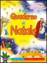 Il mio quaderno di Natale. Storie, giochi, cartoline da colorare e un calendario per il nuovo anno. Ediz. illustrata - Bethan James - Libro Editrice Elledici 2012 | Libraccio.it