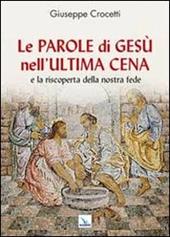 Le Parole di Gesù nell'Ultima Cena e la riscoperta della nostra fede