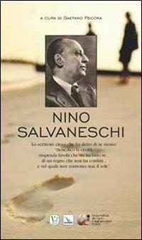 Nino Salvaneschi  - Libro Editrice Elledici 2013, Biografie | Libraccio.it