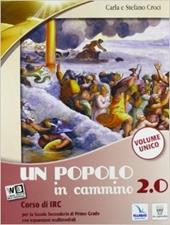 Un popolo in cammino 2.0. Vol. unico. Con Religioni. Con e-book. Con espansione online