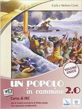 Un popolo in cammino 2.0. Vol. unico onlinne. Con e-book. Con espansione online