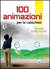 100 animazioni per la catechesi