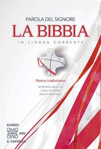 Parola del Signore. La Bibbia in lingua corrente  - Libro Editrice Elledici 2014, Il testo biblico | Libraccio.it