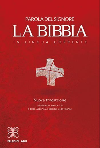 La Bibbia in lingua corrente. Media cartonata  - Libro Editrice Elledici 2014 | Libraccio.it