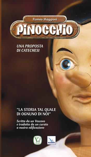 Pinocchio. Proposta di catechesi - Romeo Maggioni - Libro Editrice Elledici 2014 | Libraccio.it