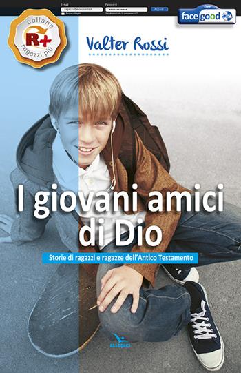 I giovani amici di Dio - Valter Rossi - Libro Editrice Elledici 2014 | Libraccio.it