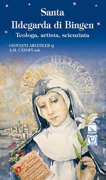 Santa Ildegarda di Bingen - Vittorio Peri - Libro Editrice Elledici 2009, Biografie | Libraccio.it