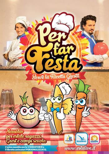Per far festa  - Libro Editrice Elledici 2014, Meditazioni per educatori | Libraccio.it