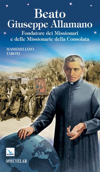 Beato Giuseppe Allamano - Vittorio Peri - Libro Editrice Elledici 2009, Biografie | Libraccio.it