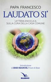 Laudato si'. Lettera enciclica sulla cura della casa comune