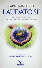 Laudato si'. Lettera enciclica sulla cura della casa comune