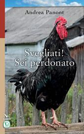 Svegliati! Sei perdonato