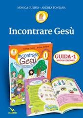 Progetto Emmaus. Vol. 1: Incontrare Gesù. Il tempo del primo annuncio. Guida