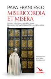 Misericordia et misera. Lettera apostolica a conclusione del Giubileo straordinario della misericordia