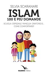 Islam. 100 e più domande