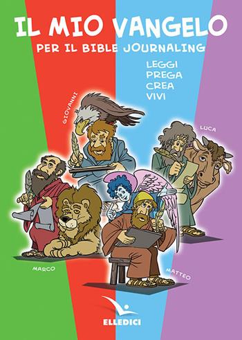 Il mio vangelo per il bible journaling. Leggi, prega, crea, vivi  - Libro Editrice Elledici 2019, Il testo biblico | Libraccio.it