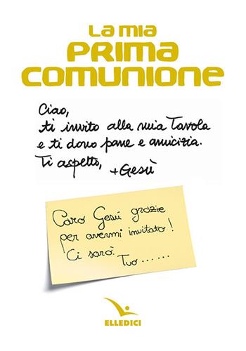 La mia prima comunione - Guido Tallone - Libro Editrice Elledici 2019, Preparazione ai sacramenti | Libraccio.it