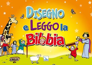 Disegno e leggo la Bibbia. Ediz. a colori  - Libro Editrice Elledici 2020, Sussidi per la catechesi biblica fanciulli | Libraccio.it