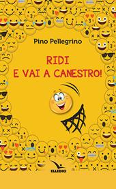 Ridi e vai a canestro!