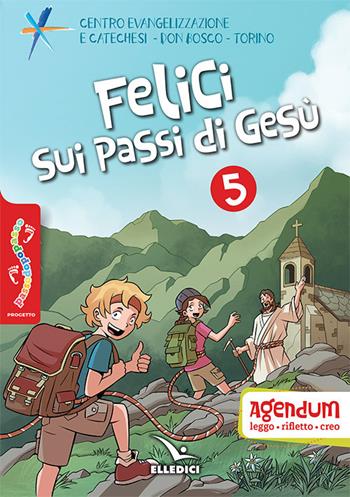 Passodopopasso. Agendum. Vol. 5  - Libro Editrice Elledici 2020, Sussidi catechismo iniziazione cristiana dei fanciulli | Libraccio.it