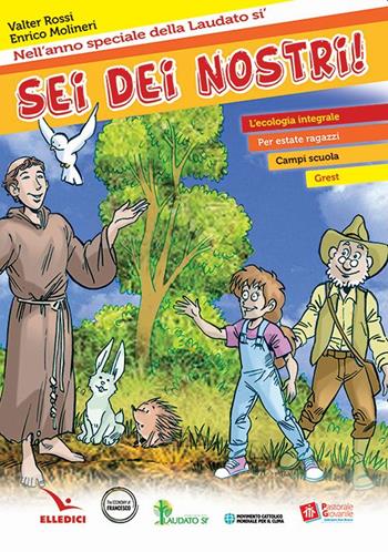 Sei dei nostri!  - Libro Editrice Elledici 2021, Sussidi per l'estate | Libraccio.it