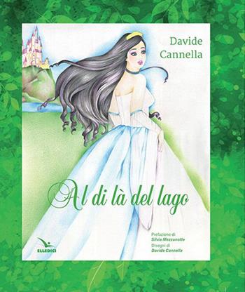 Al di là del lago - Davide Cannella - Libro Editrice Elledici 2022, Alfabeti dell'anima | Libraccio.it