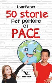 50 storie per parlare di pace