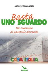 Basta uno sguardo. Un cammino di pastorale giovanile