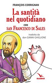 La santità nel quotidiano con san Francesco di Sales