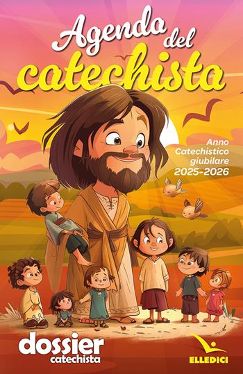 Agenda del catechista. Anno catechistico giubilare 2025-2026  - Libro Editrice Elledici 2025, Agende, calendari, semestrini | Libraccio.it