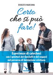 Certo che si può fare! Catechesi per i genitori dei fanciulli e dei ragazzi nel percorso di iniziazione cristiana