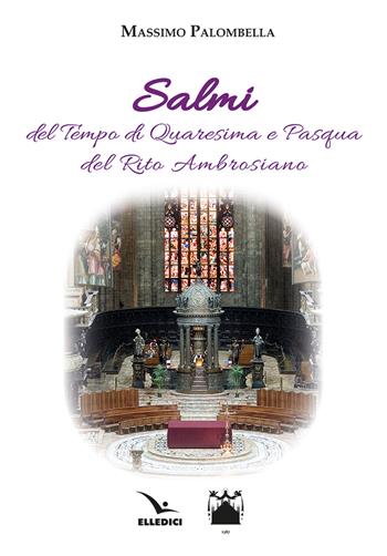 Salmi del Tempo di Quaresima e Pasqua del Rito Ambrosiano  - Libro Editrice Elledici 2026, Sussidi per il canto liturgico | Libraccio.it