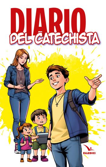 Diario del catechista. Nuova ediz.  - Libro Editrice Elledici 2026, Strumenti per la catechesi | Libraccio.it