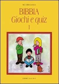 Bibbia, giochi e quiz. Vol. 1 - Riccardo Davico - Libro Editrice Elledici 1994, Strumenti per l'IRC nella scuola primaria | Libraccio.it