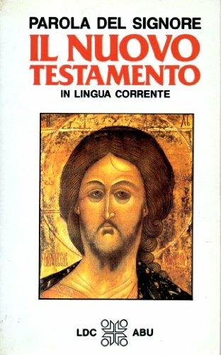 Parola del Signore. Il Nuovo Testamento  - Libro Editrice Elledici 1976, Il testo biblico | Libraccio.it