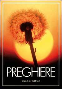 Preghiere illustrate  - Libro Editrice Elledici 1988, Opuscoli per pregare | Libraccio.it