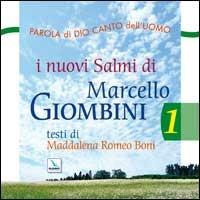 Parola di Dio e canto dell'uomo. Nuovi salmi. Con CD Audio. Vol. 1 - Marcello Giombini, Maddalena Romeo Boni - Libro Editrice Elledici 2003 | Libraccio.it